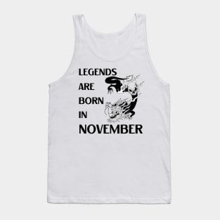 Legends are born in November Birthday Quotes Dragon Black Tank Top